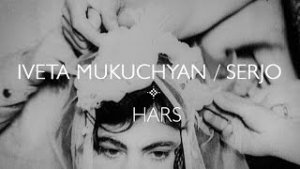 Iveta Mukuchyan ft. Serjo - Hars