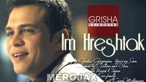 Grisha Grigoryan - Im Hreshtak