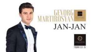 Gevorg Martirosyan - Jan jan 2015
